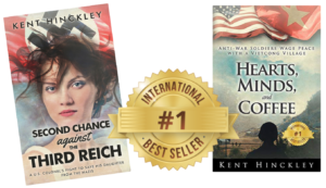 Kent Hinckley Author of Second Chance Against the Third Reich and Hearts Minds Coffee title: Kent Hinckley Website banner Second Chance and HMC